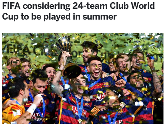 曝2021年新世俱杯扩军至24队 首届或在中国举办-第1张图片-世俱杯
